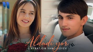 G'ayratjon Yangiboyev - Aldadi yor klip