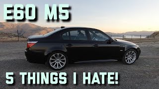 5 Things I Hate About My BMW E60 M5