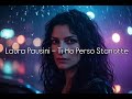 Laura Pausini – Ti Ho Perso Stanotte (2026 Official AI Lyric Video)
