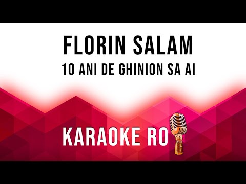 florin-salam---10-ani-de-ghinion-sa-ai-[karaoke-version-2020]
