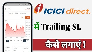 ICICI Direct Me Trailing Stop Loss Kaise Lagaye