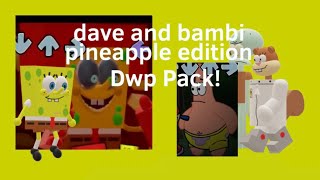 FNF dave and bambi pineapple edition Dwp Pack 