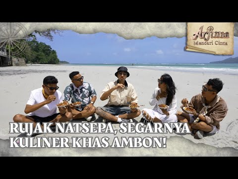 Rujak Natsepa, Segarnya Kuliner Khas Ambon! - ARJUNA MENCARI CINTA (27/09/26) P4