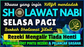 Download Lagu SHOLAWAT JIBRIL PENARIK REZEKI TERDAHSYAT, Sholawat Jibril Merdu, SHOLAWAT MERDU, Sholawat Terbaru MP3