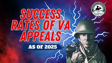 SUCCESS RATE of VA Disability Appeals As Of 2025