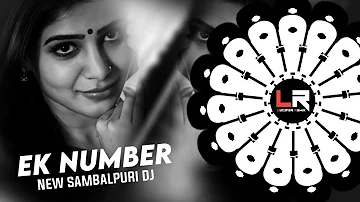 EK NUMBER - NEW SAMBALPURI DJ ll EDM x TAPORI ll DJ LUCIFER x DJ MAX ll New sambalpuri Dj song 2024