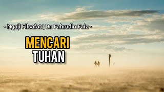Download Lagu Carilah Tuhan di Hatimu! Ngaji Filsafat - Dr. Fahrudin Faiz - MP3