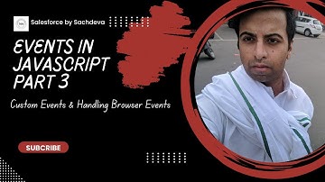 JavaScript Events Part 3 || Custom Events & Browser Event Handling