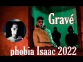 Phobia Isaac 2022 Gravé 