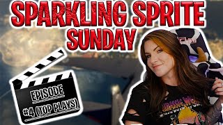 SPARKLING SPRITE SUNDAY (EPISODE #4/TOP PLAYS!)