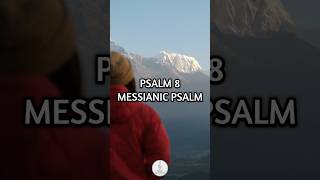 SING SCRIPTURE | PSALM 8 | MESSIANIC PSALM
