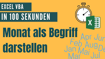 Den Monat als Begriff anzeigen lassen mit der MonthName Funktion [Alle Excel VBA Befehle]