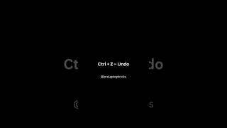 Ctrl + Z – Undo