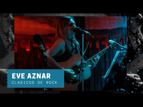 CLASICOS DE ROCK NACIONAL - Eve Aznar - Acustico en Vivo