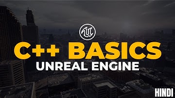 Unreal Engine C++ Basics in Hindi || Must watch Beginner Tutorial