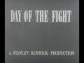 Stanley kubrick day of the fight original version  1951