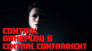 Control Gameplay Part 6 || Central Containment|| JA - Patois