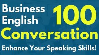 ภาษาอังกฤษธุรกิจ 100 บทสนทนา / Business English 100 Conversations