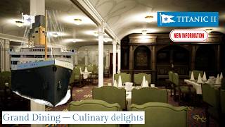 Titanic II: Grand Dining - Culinary Delights