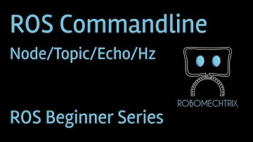ROS command line tools - Topic, Node, Hz, Echo, Bw, Pub | ROS Tutorial for Beginners