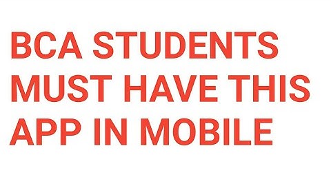 Every BCA STUDENTS MUST HAVE THIS APP