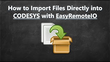 How to export a PLCOpenXML file from EasyRemoteIO and import into Codesys - EasyRemoteIO