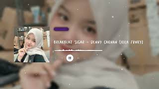 Download Lagu BREAKBEAT SIGAR - DENNY CAKNAN [KILA FVNKY] Viral TikTok 2026 !! MP3