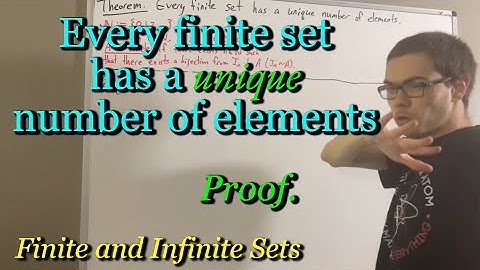 Every finite set has a unique number of elements (Proof) [ILIEKMATHPHYSICS]