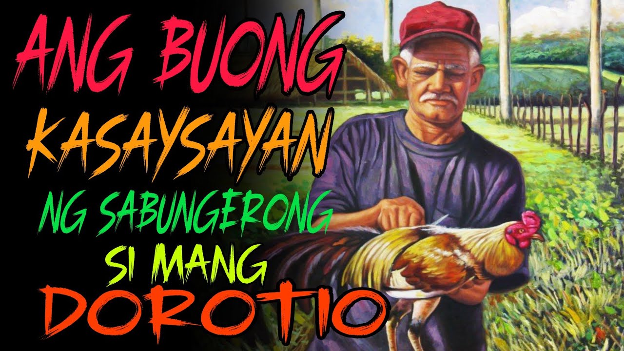 BUONG KWENTO NG BUHAY NI MANG DOROTIO I TAGALOG TRUE STORIES I BALIKTANAW STORIES