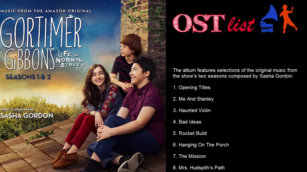 Gortimer Gibbon’s Life on Normal Street OST List