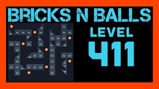 Bricks N Balls Level 411                  No Powers