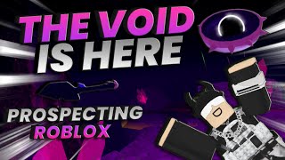 Everything in the NEW VOID UPDATE! | Prospecting Roblox