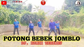 SENAM KREASI "POTONG BEBEK JOMBLO" Dj Remix Terbaru | Choreo Kellykreasi gerakannya paling GAMPANG
