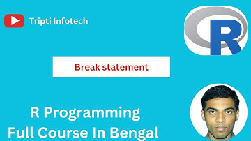 r programming language for beginners to advance | break statement | Bengali