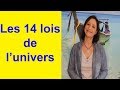 LES LOIS UNIVERSELLES (LES 14 LOIS DE L'UNIVERS DONT LA LOI D'ATTRACTION)