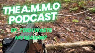 End of Turkey Season Reflections | Lessons Learned in the Appalachian Mountains | AMMO Podcast