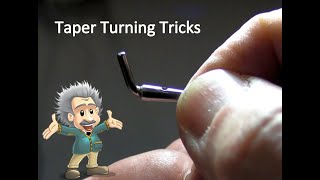 Tips for turning big and small tapers