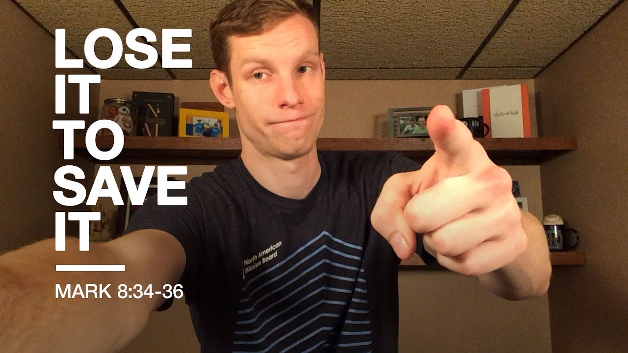 a-life-worth-living-mark-8-34-36-youtube