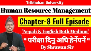 MBS Second Semester Human Resource Management Note Chapter 8 | A2Z Online Institute By Shrawan Sir