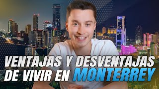 Advantages and disadvantages of living in Monterrey