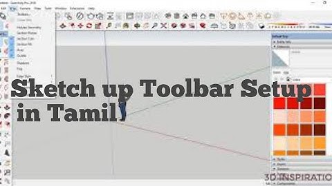Sketch up Toolbar arrangement-Tamil |3d inspiration