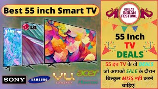 Amazon Great Freedom Festival TV Deals ? Best 55 Inch 4K TV to Buy in BBD Sale & Amazon GIF Sale