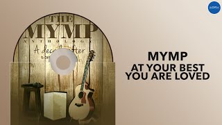 MYMP - At Your Best (You Are Loved) (Official Audio) chords