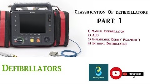 Defibrillators | Classification | Part 1| Biomedical Engineers TV |