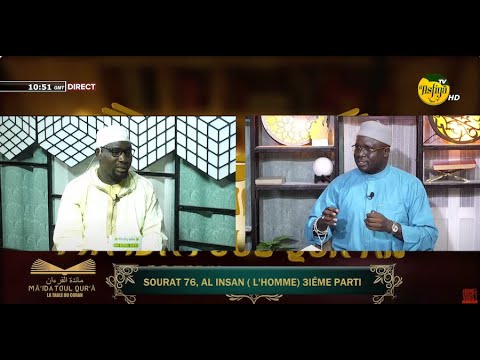 DIRECT - MAIDATOUL QURAN 09 AOUT 2024 -SOURAT 76, AL NISAN ( L'HOMME) 3IÉME PARTI