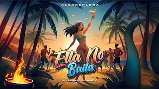 Algareplena - Ella No Baila Video Lyrics