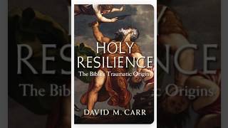 Biblical History Book Review | Holy Resilience - How Trauma Inspired Hebrew Writing