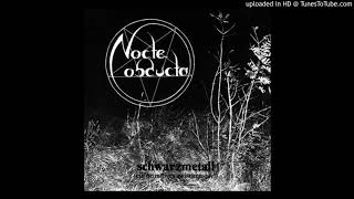 Nocte Obducta - Vorbei