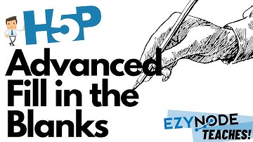 HOW TO: Advanced Fill in the Blank (H5P)