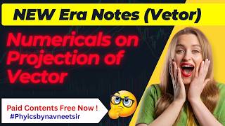 17 ) Numericals on Projection of a Vector 🔥 | Important Questions | JEE & NEET